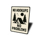 No Hookups No Problems Tent Wilderness Sign