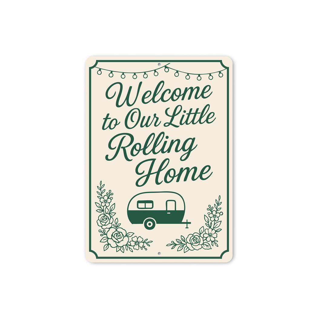Welcome To Our Little Rolling Home Sign