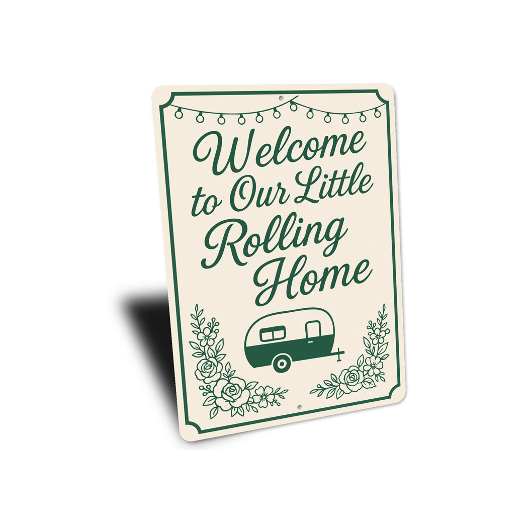 Welcome To Our Little Rolling Home Sign