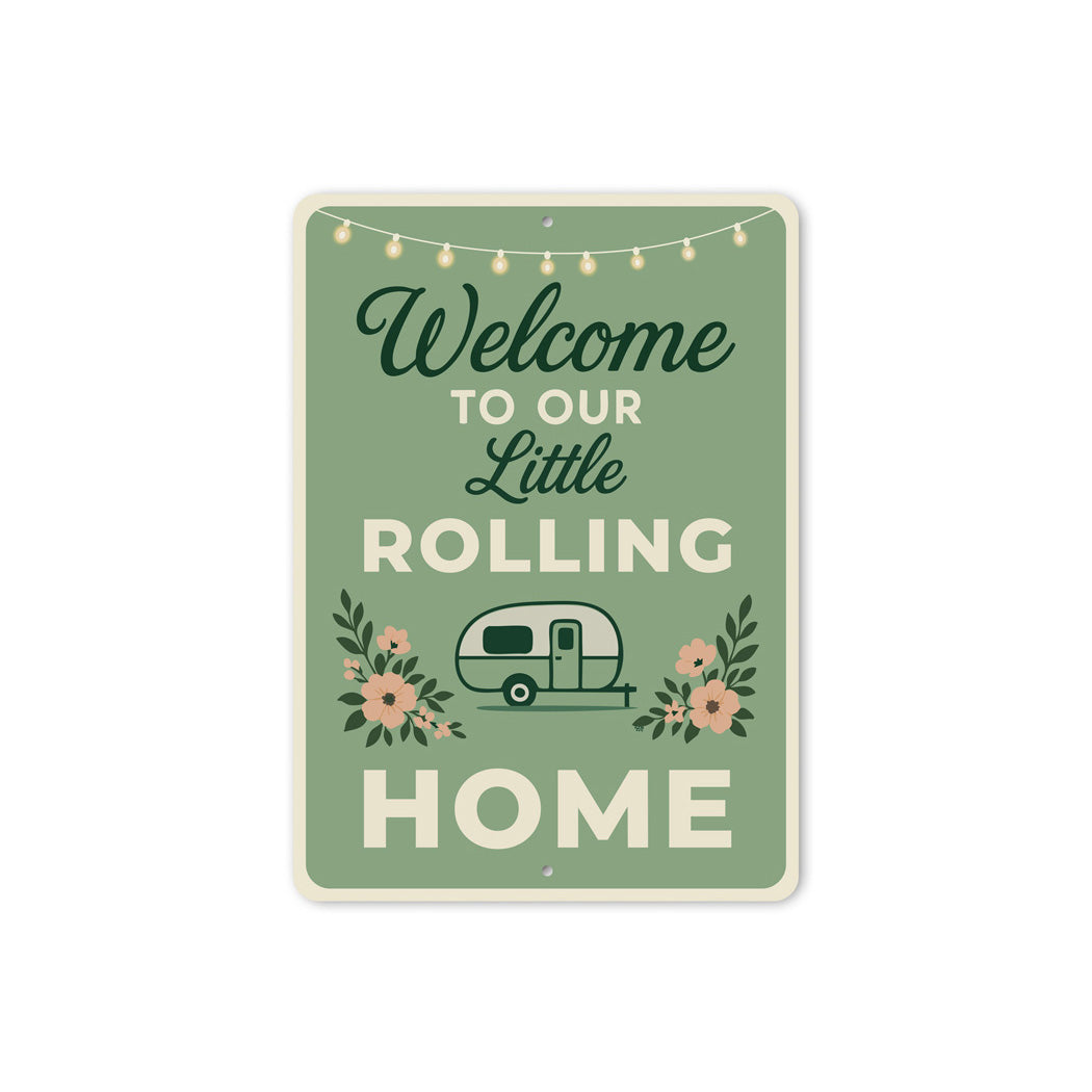 Welcome To Our Little Rolling Home Decor Sign