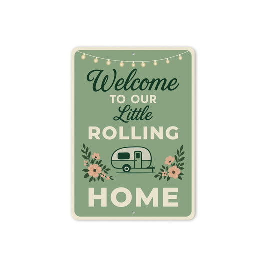 Welcome To Our Little Rolling Home Decor Sign