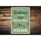 Welcome To Our Little Rolling Home Decor Sign