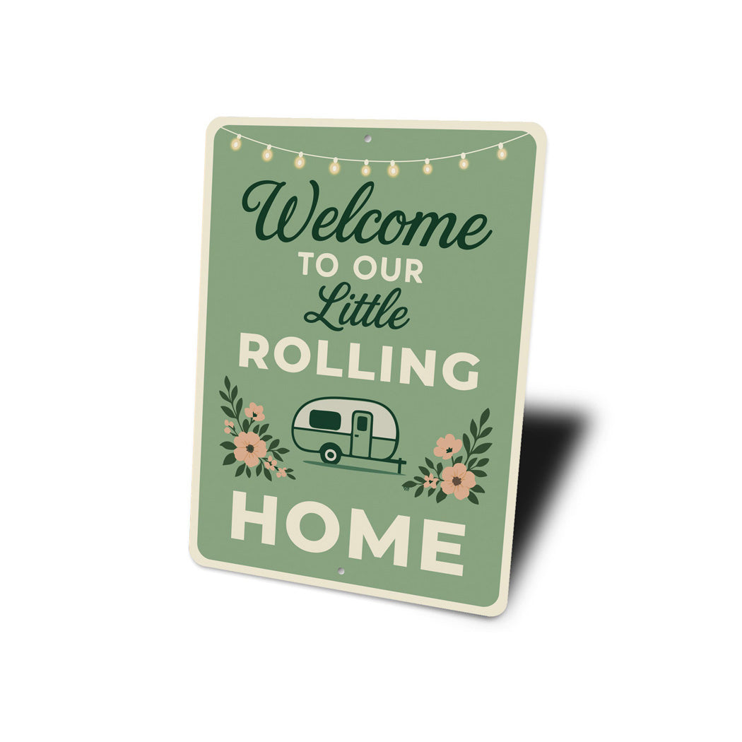 Welcome To Our Little Rolling Home Decor Sign