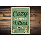 Cozy Camper Vibes Sign