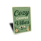 Cozy Camper Vibes Sign