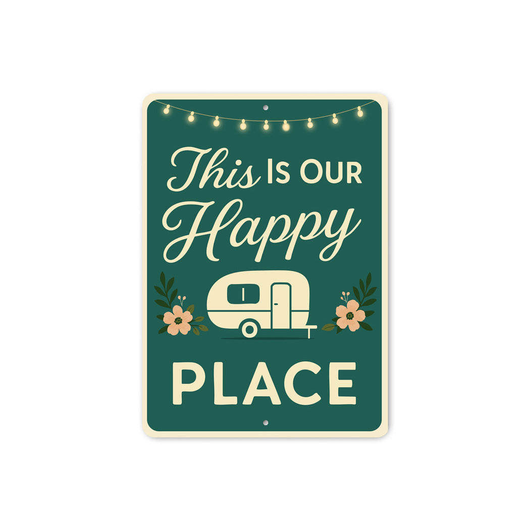 This Is Our Happy Place Sign