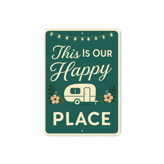 This Is Our Happy Place Sign