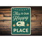 This Is Our Happy Place Sign