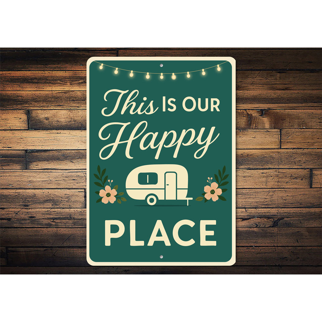 This Is Our Happy Place Sign