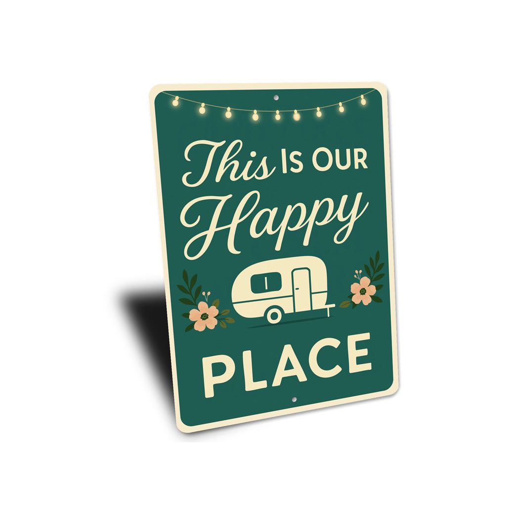 This Is Our Happy Place Sign