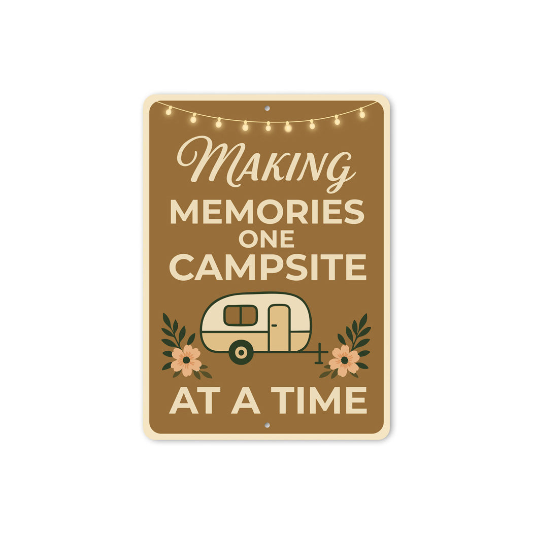 Making Memories One Campsite At A Time Sign