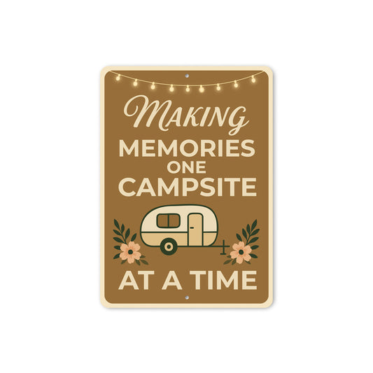 Making Memories One Campsite At A Time Sign