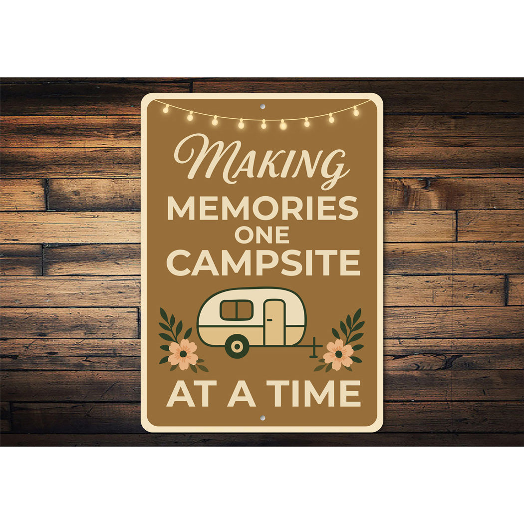 Making Memories One Campsite At A Time Sign