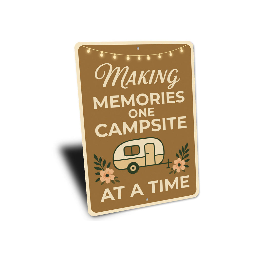Making Memories One Campsite At A Time Sign