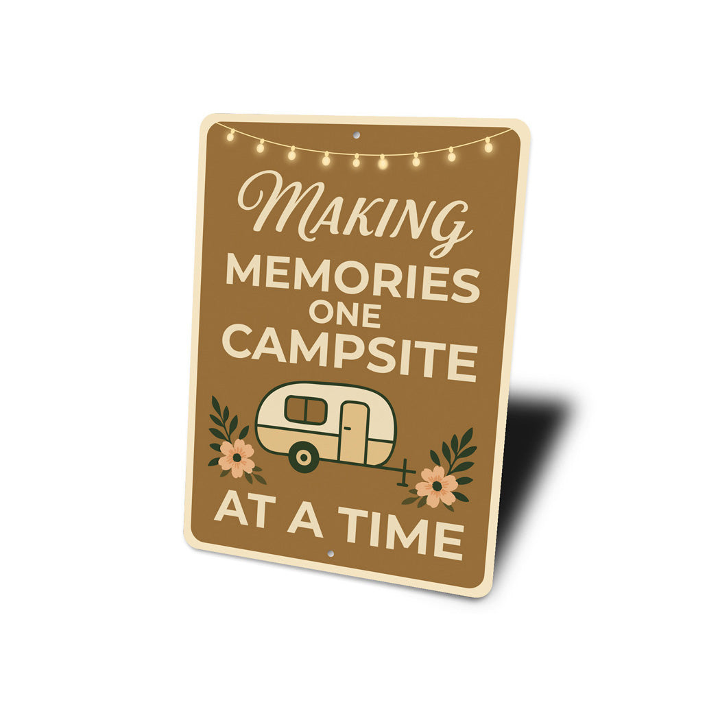 Making Memories One Campsite At A Time Sign
