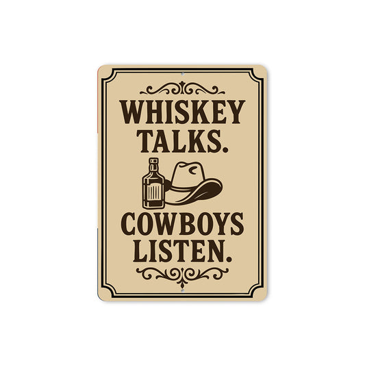 Whiskey Talks Cowboys Listen Metal Sign Western Bar Decor