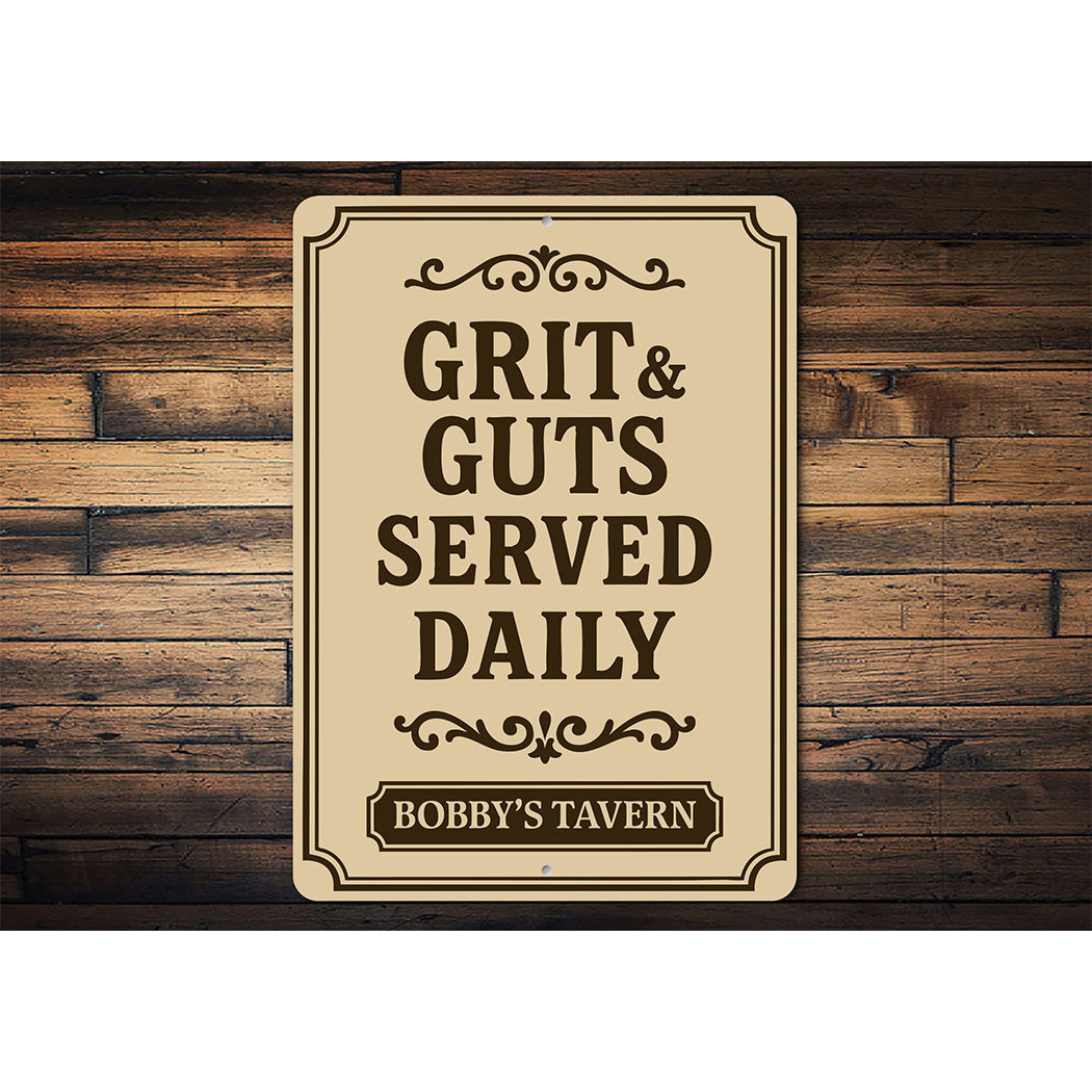 Grit & Guts Served Daily Aluminum Sign Custom Tavern Decor