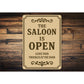 The Saloon is Open Leave Troubles at Door Aluminum Sign