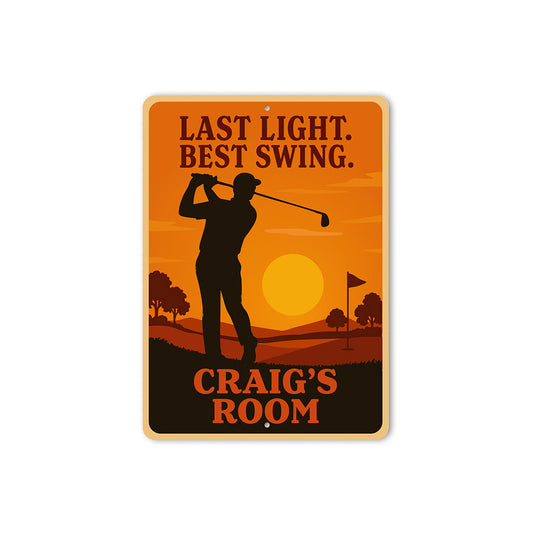 Last Light Best Swing Aluminum Sign Custom Room Golf Decor