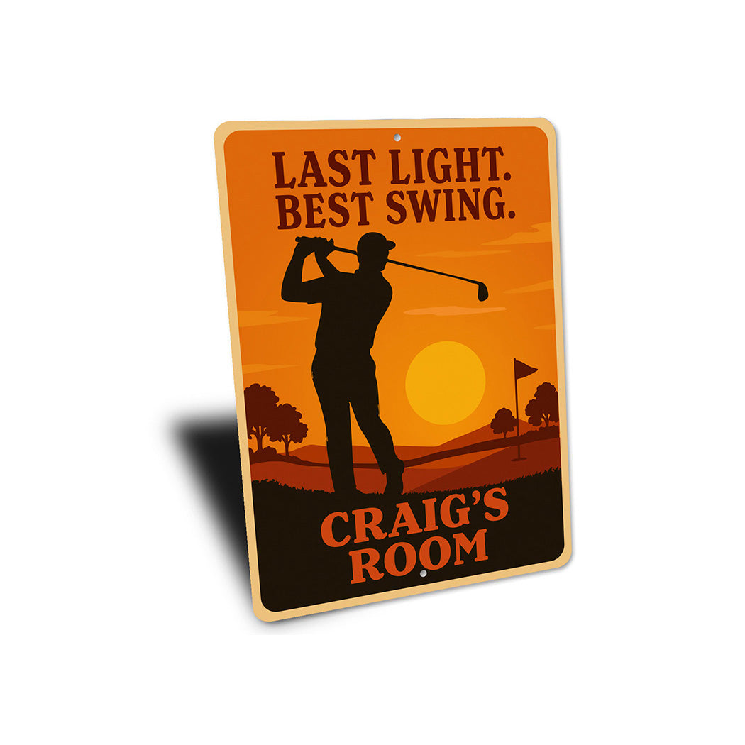 Last Light Best Swing Aluminum Sign Custom Room Golf Decor