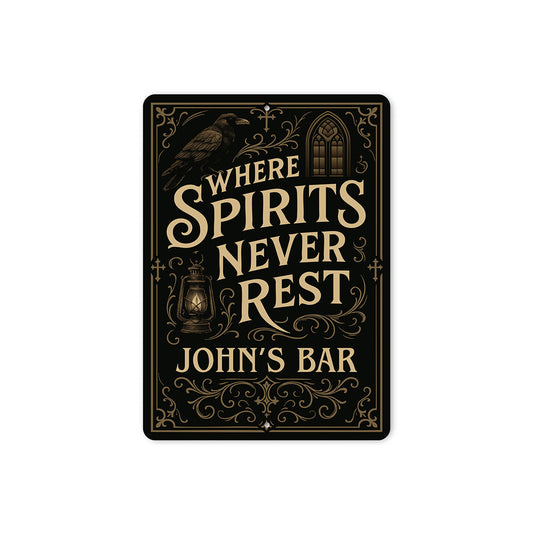 Vintage Where Spirits Never Rest Aluminum Sign Custom Bar