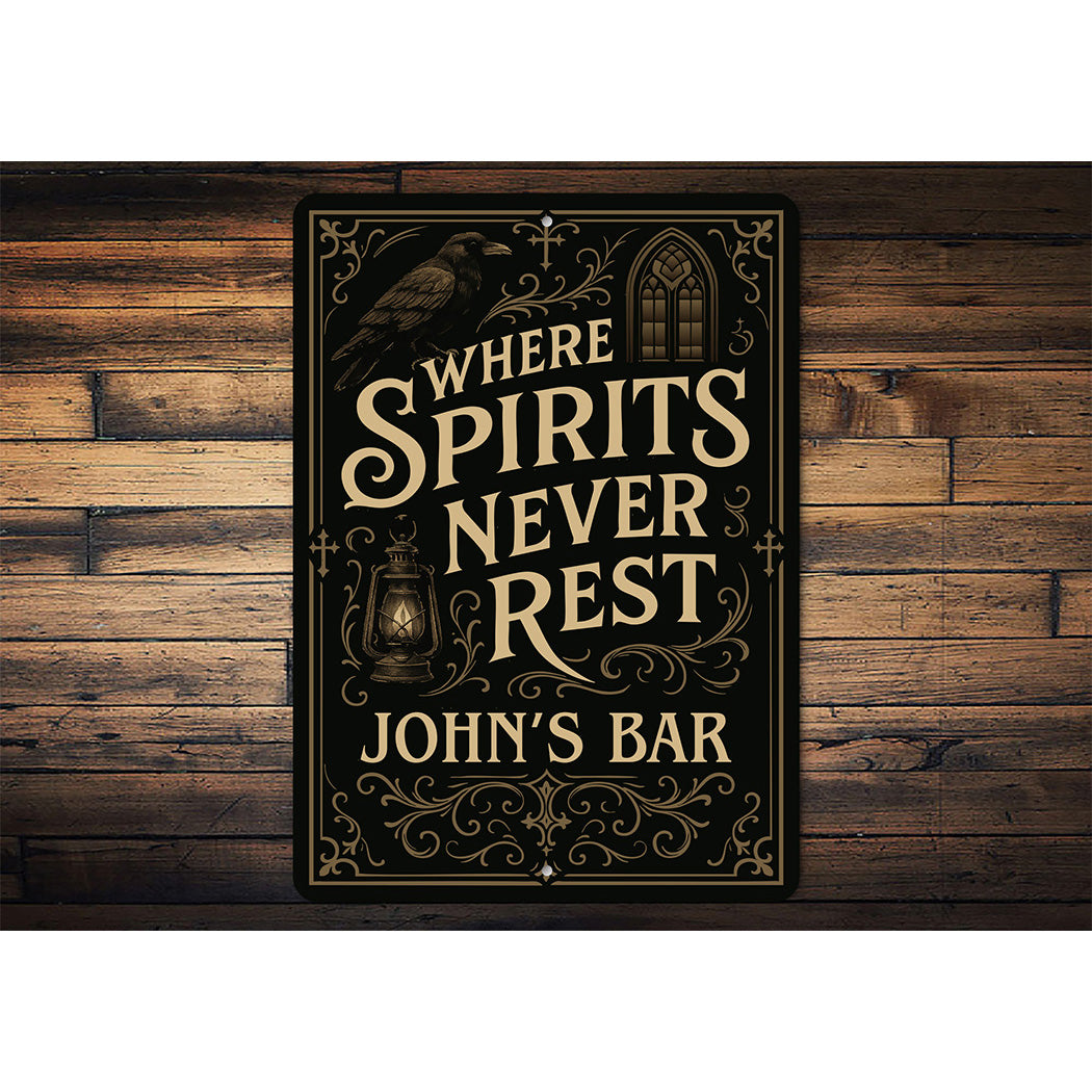 Vintage Where Spirits Never Rest Aluminum Sign Custom Bar