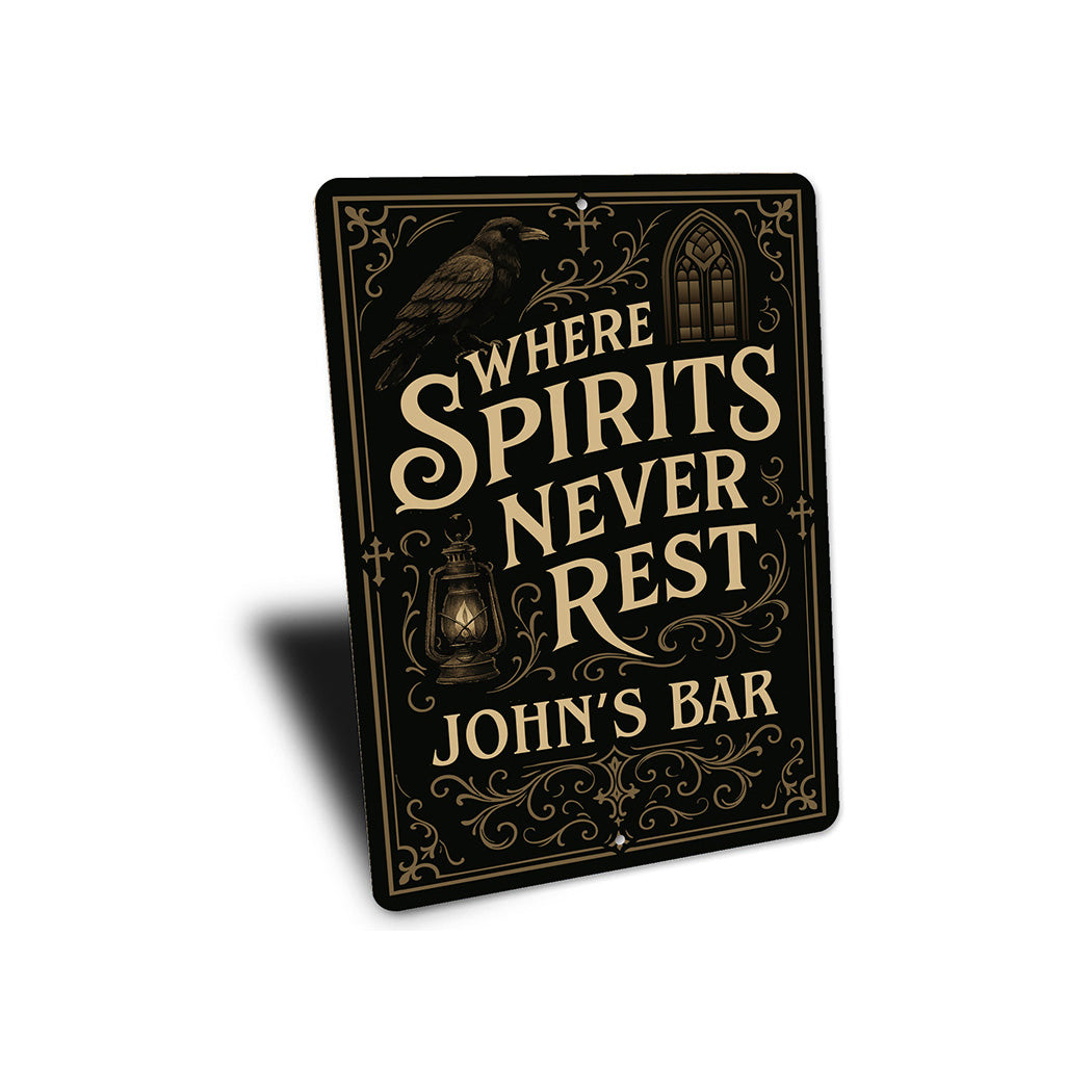 Vintage Where Spirits Never Rest Aluminum Sign Custom Bar