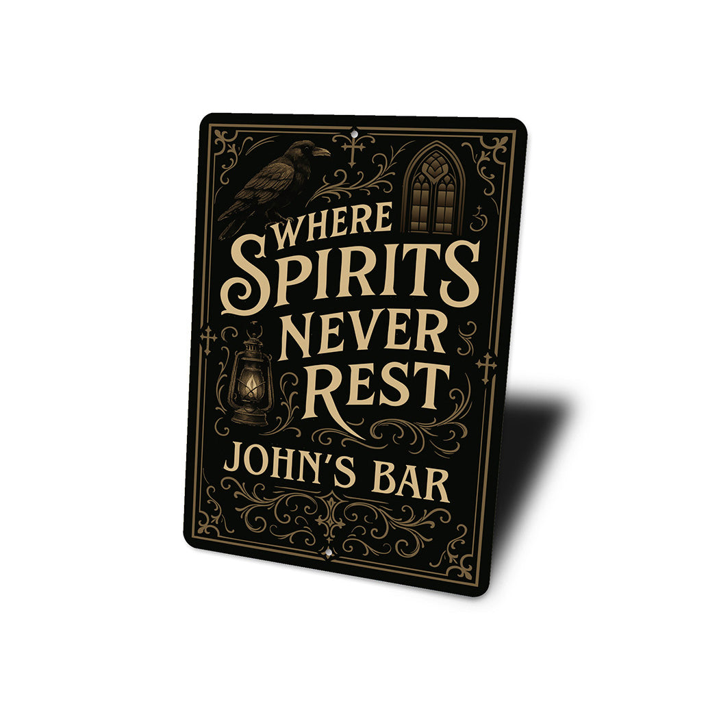 Vintage Where Spirits Never Rest Aluminum Sign Custom Bar