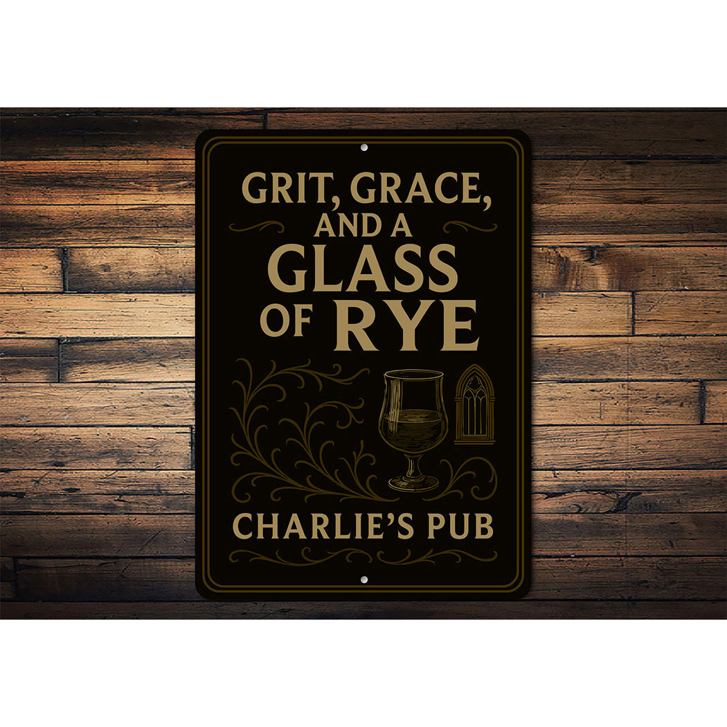 Vintage Grit, Grace & Glass of Rye Metal Pub Sign
