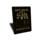 Vintage Grit, Grace & Glass of Rye Metal Pub Sign