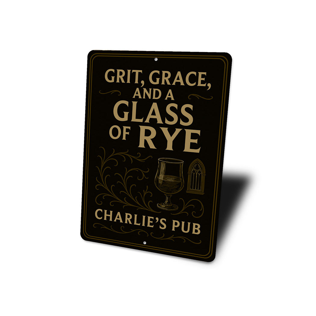 Vintage Grit, Grace & Glass of Rye Metal Pub Sign