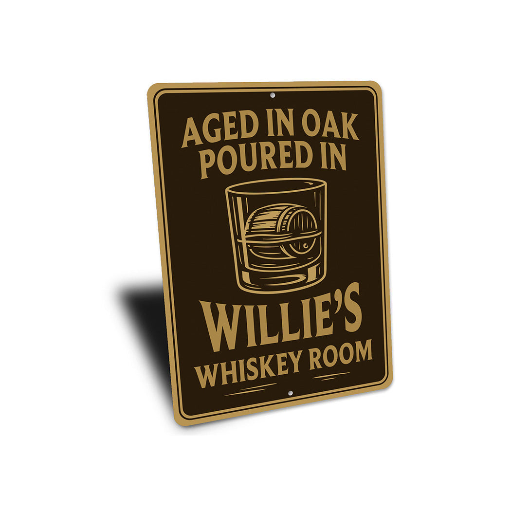 Aged in Oak, Poured in Personalized Whiskey Room Sign