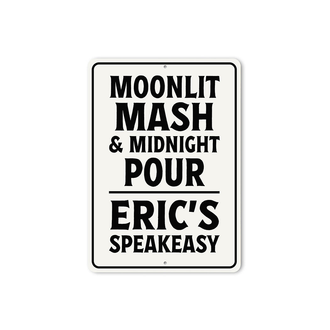 Moonlit Mash & Midnight Pour Aluminum Sign Speakeasy