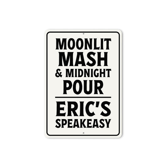 Moonlit Mash & Midnight Pour Aluminum Sign Speakeasy