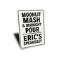 Moonlit Mash & Midnight Pour Aluminum Sign Speakeasy
