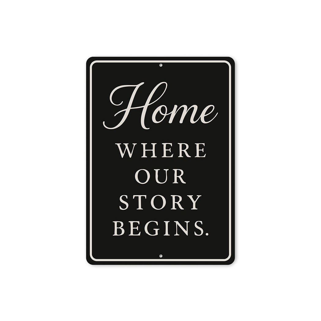 Rustic Home Where Our Story Begins Aluminum Wall Sign