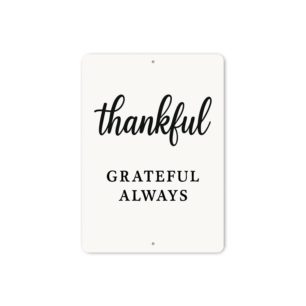 Thankful Grateful Always Metal Sign Inspirational Decor