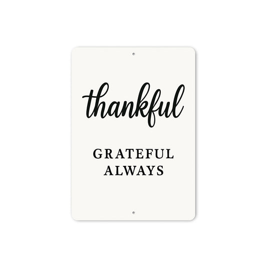 Thankful Grateful Always Metal Sign Inspirational Decor