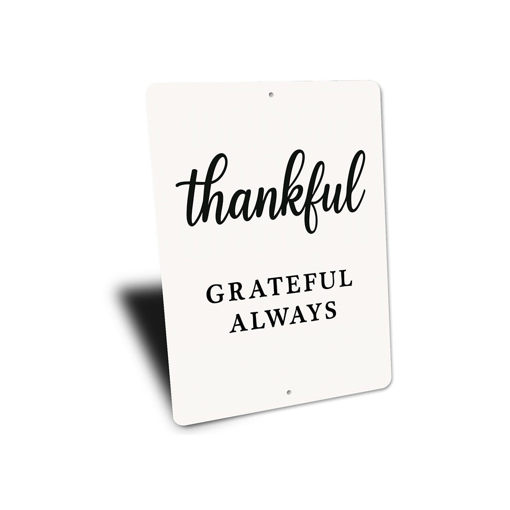 Thankful Grateful Always Metal Sign Inspirational Decor