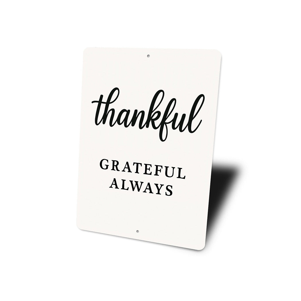 Thankful Grateful Always Metal Sign Inspirational Decor