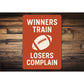 Motivational Football Sign Winners Train Losers Complain