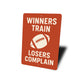 Motivational Football Sign Winners Train Losers Complain