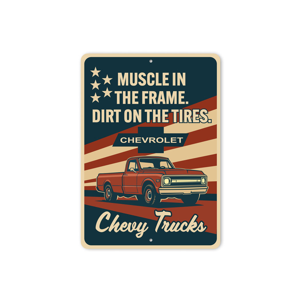 Muscle In the Frame Dirt On The Tires Sign
