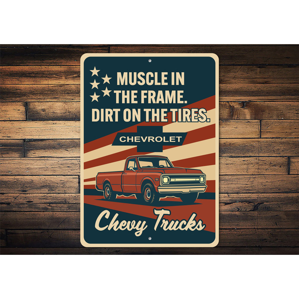 Muscle In the Frame Dirt On The Tires Sign
