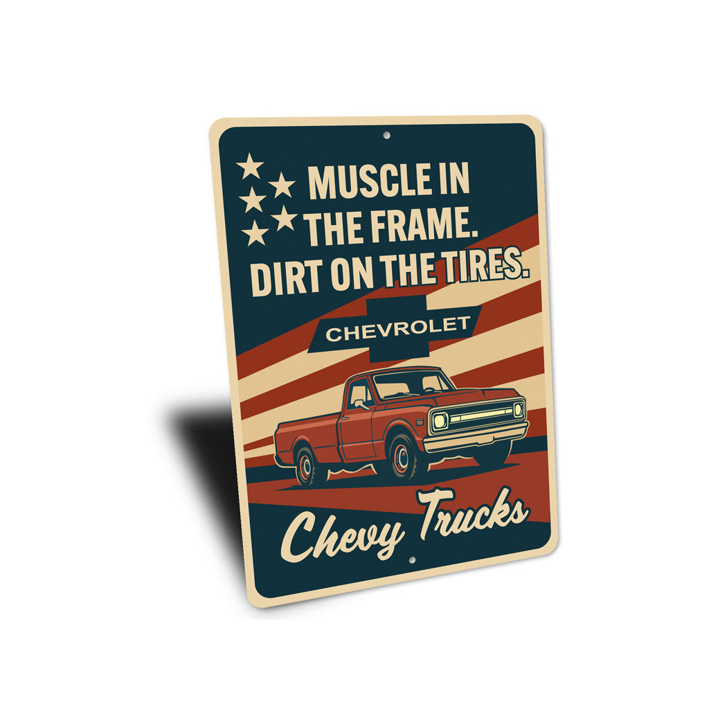 Muscle In the Frame Dirt On The Tires Sign