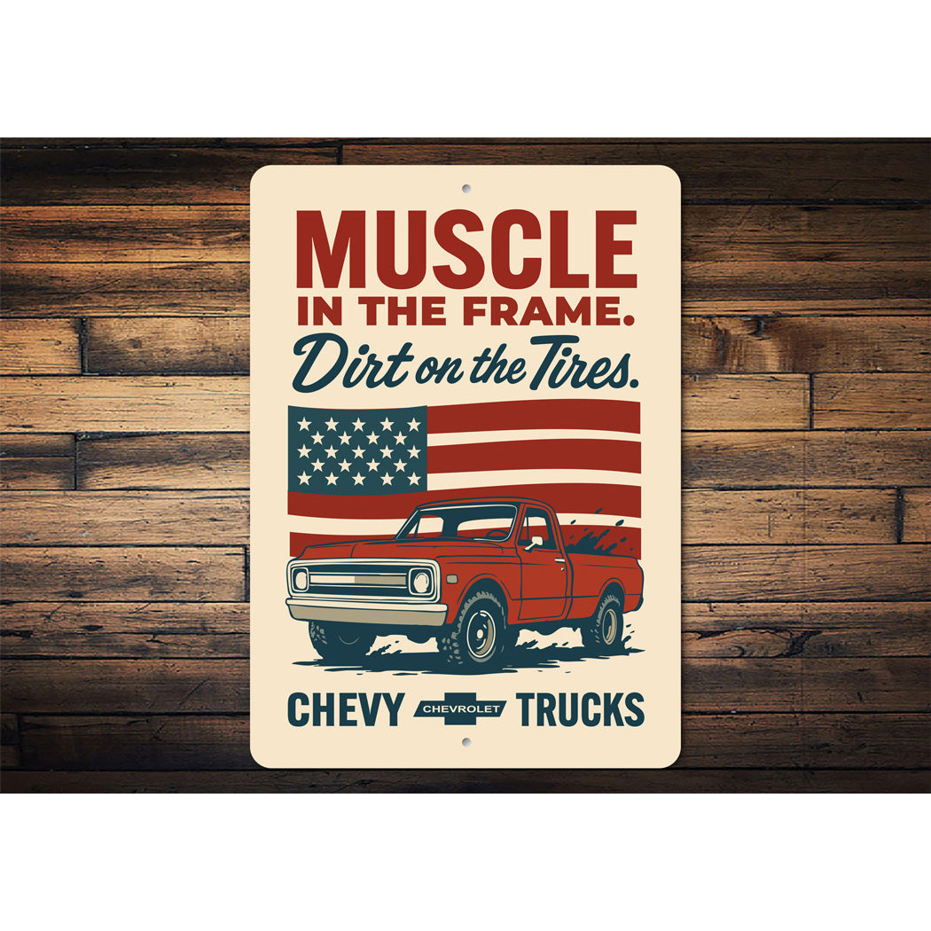 Muscle In The Frame Dirt On The Tires Decor Sign