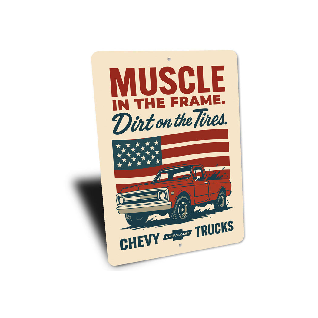 Muscle In The Frame Dirt On The Tires Decor Sign