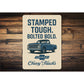 Stamped Tough Bolted Bold Sign