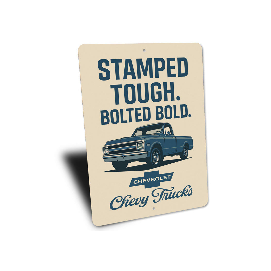 Stamped Tough Bolted Bold Sign