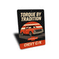 Torque By Tradition Sign